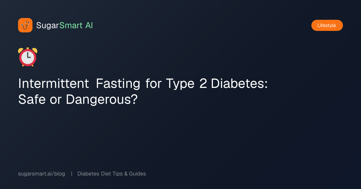 Intermittent Fasting for Type 2 Diabetes: Safe or Dangerous ...
